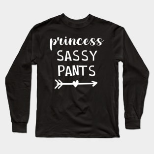 Princess Sassy Pants Long Sleeve T-Shirt